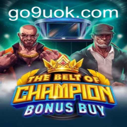 Exploring TheBeltOfChampionBonusBuy: A Thrilling New Gaming Experience